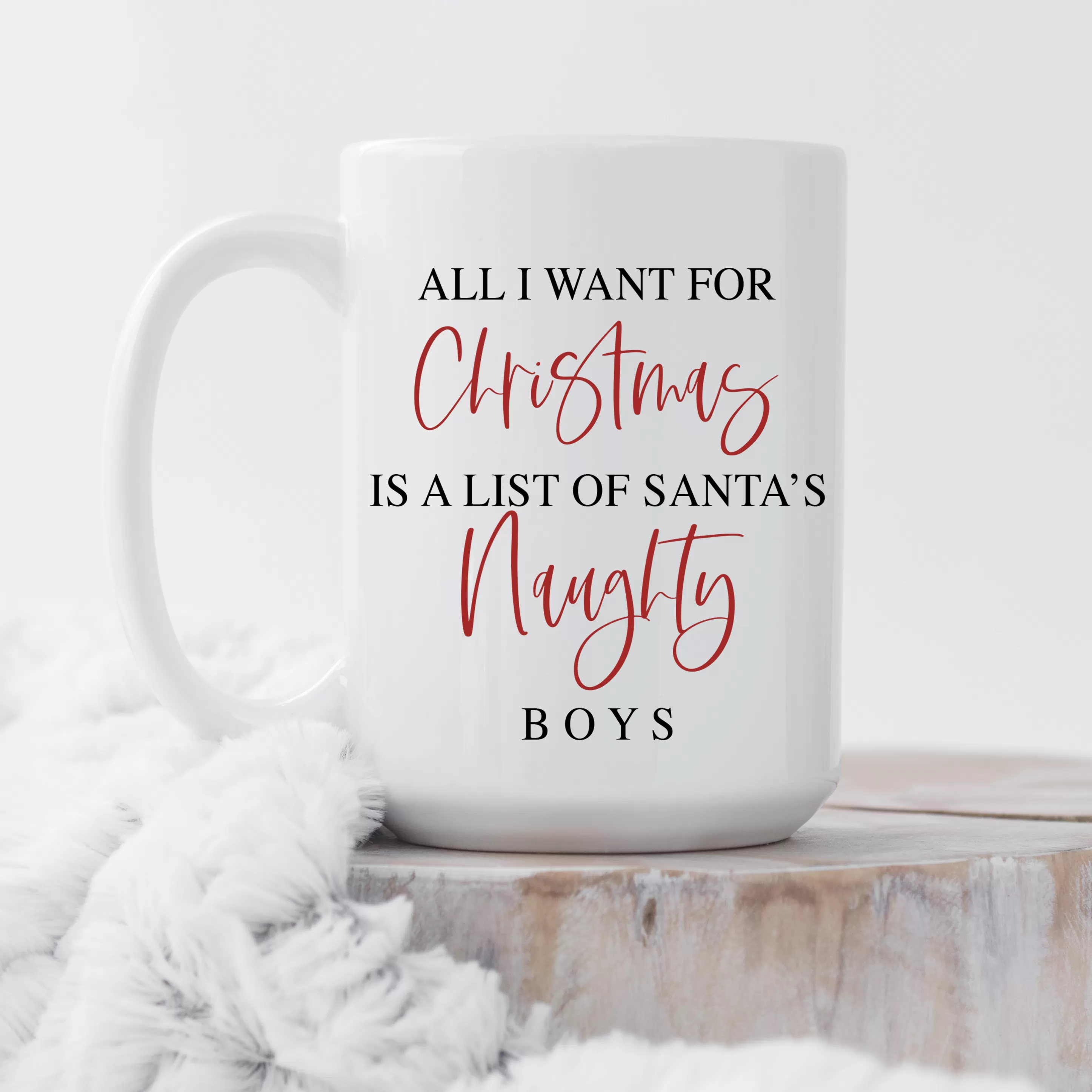 All I Want For Christmas Mug