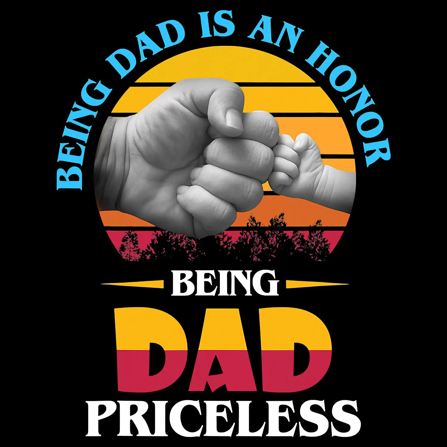 Being Dad Is An Honor Being Dad Priceless Father's Day T-Shirt