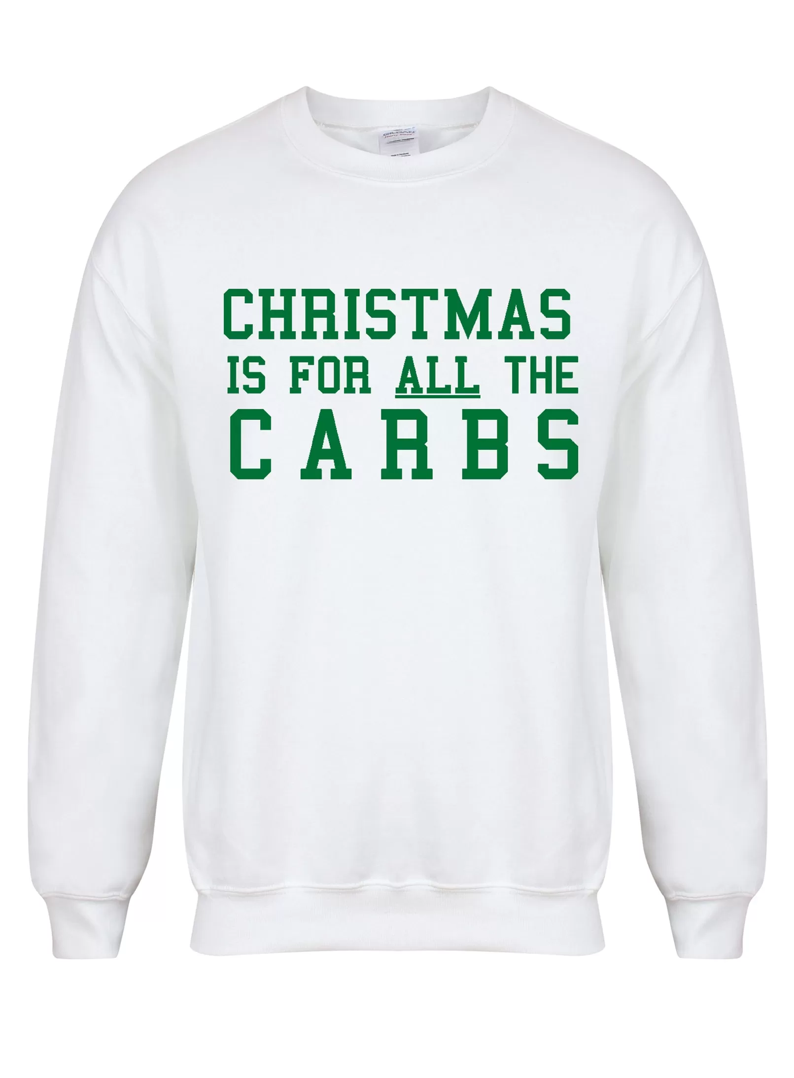 Christmas Is For ALL The Carbs - Unisex Fit Sweater