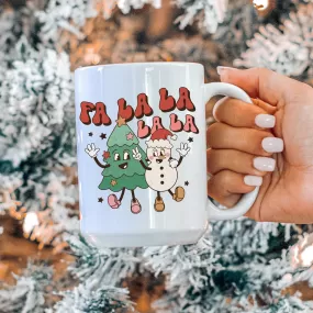 Fa La La La Mug